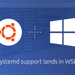Systemd support lands in WSL – unleash the full power of Ubuntu today