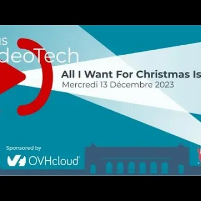 Paris Video Tech #23: All I Want For Christmas Is Live !