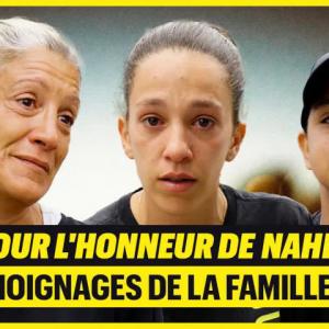 « POUR L’HONNEUR DE NAHEL » : LES TÉMOIGNAGES DE LA FAMILLE