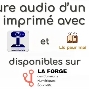 Lecture audio d'un texte imprimé avec ScanneMaCam et LisPourMoi