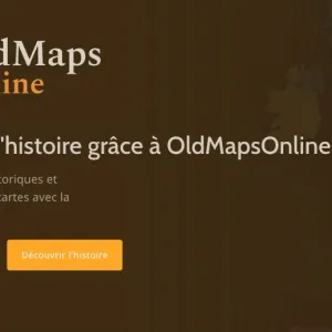 Old Maps Online. 400 000 cartes anciennes à portée de clic