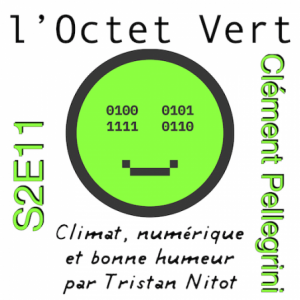 Octet Vert S2E11 Clément Pellegrini de Qarnot computing : récuperation de l'énergie des datacenters