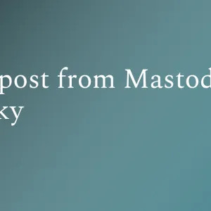 Crosspost from Mastodon to Bluesky - Maurice Renck