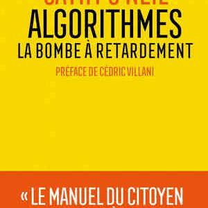 Algorithmes: la bombe à retardement