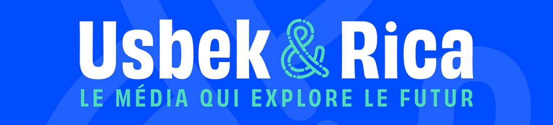 Usbek & Rica - le média qui explore le futur