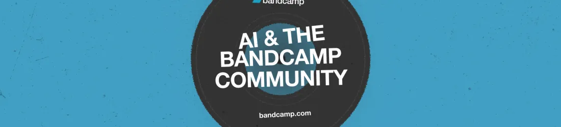 Bandcamp’s Mission and Our Approach to Generative AI