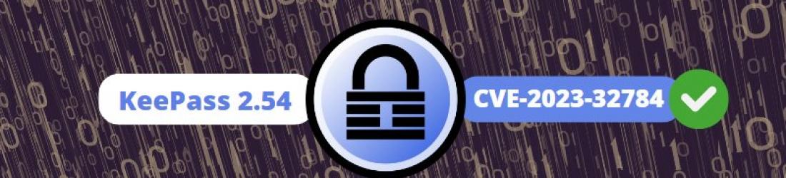 Passez à KeePass 2.54 pour vous protéger de la CVE-2023-32784 !