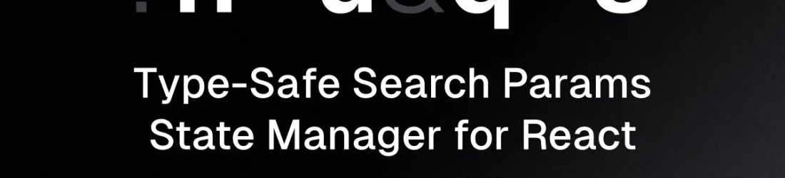 nuqs | Type-safe search params state management for React