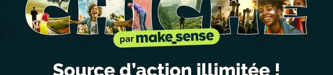 Chiche ! Le média par makesense