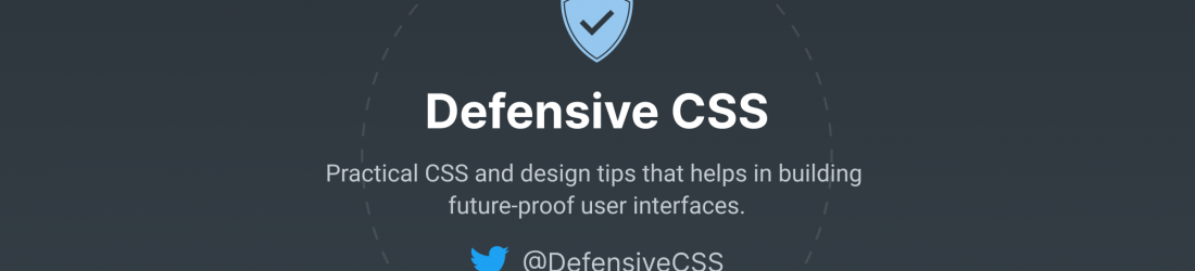 Defensive CSS