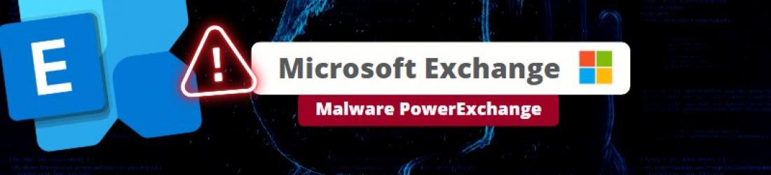 PowerExchange, une porte dérobée qui cible les serveurs Microsoft Exchange