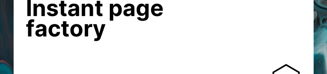 Instant page factory