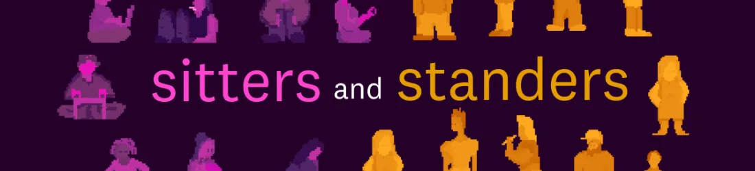 Sitters and Standers