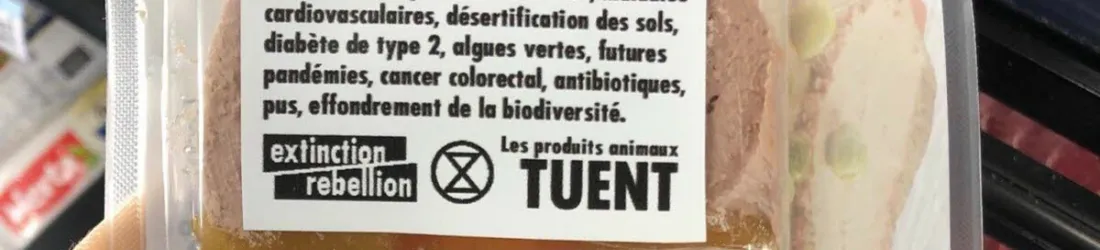 Du pâté de foie à la « souffrance animale » : des étiquettes pirates collées par Extinction Rebellion