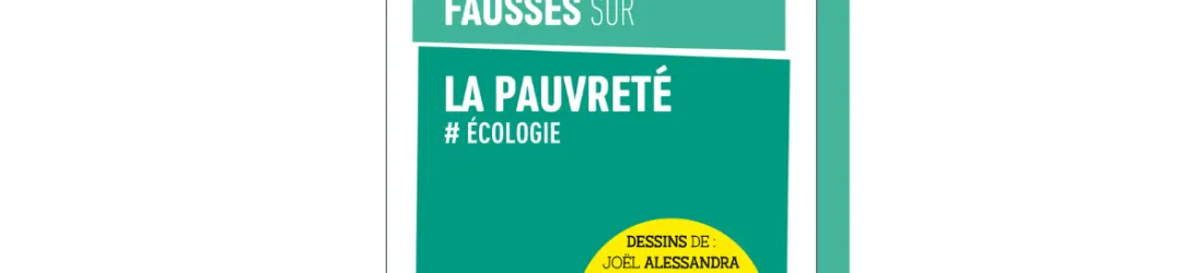 «En finir avec les idées fausses sur la pauvreté #Écologie» : l’association ATD Quart Monde débunke nos préjugés