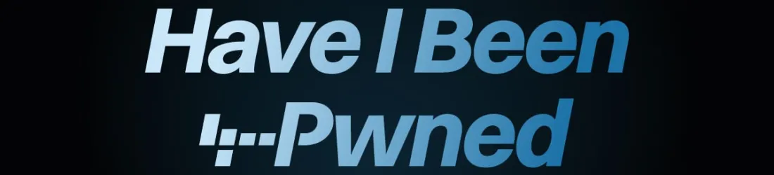 Have I Been Pwned: Check if your email address has been exposed in a data breach