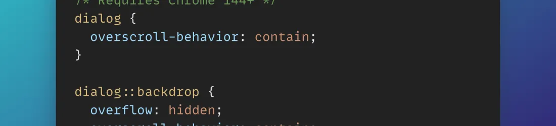 Use overscroll-behavior: contain to prevent a page from scrolling while a <​dialog> is open