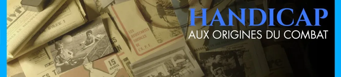 Handicap, aux origines du combat | Documentaire complet LCP