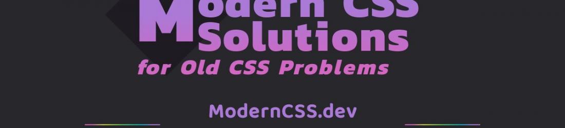 Modern CSS Solutions