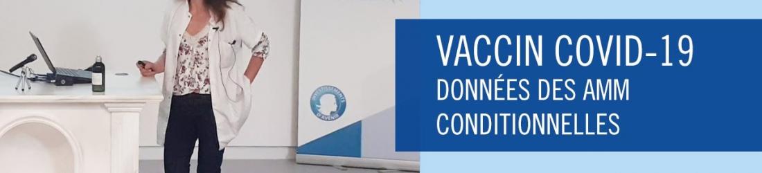 Vaccin COVID-19 - Données des AMM conditionnelles