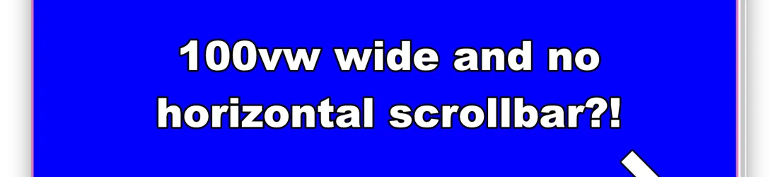 Using 100vw is now scrollbar-aware (in Chrome 145+, under the right conditions)