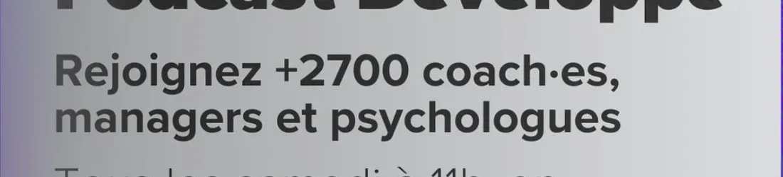 Les « phases de vie » dans le coaching professionnel - 🎧Développe #41