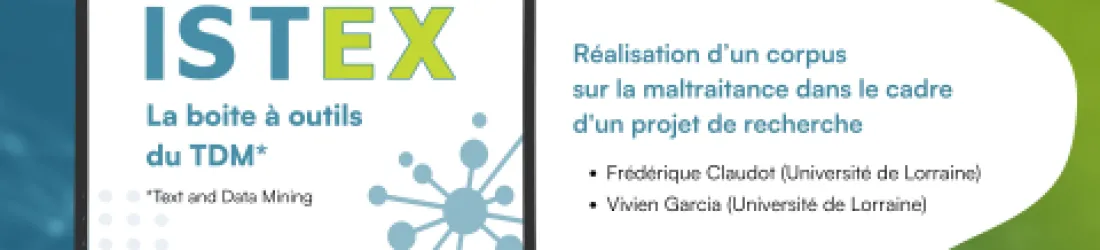 JISTEX 2025 : Retour d'expérience - Réalisation d’un corpus sur la maltraitance dans le cadre d'un projet de recherche | Canal U
